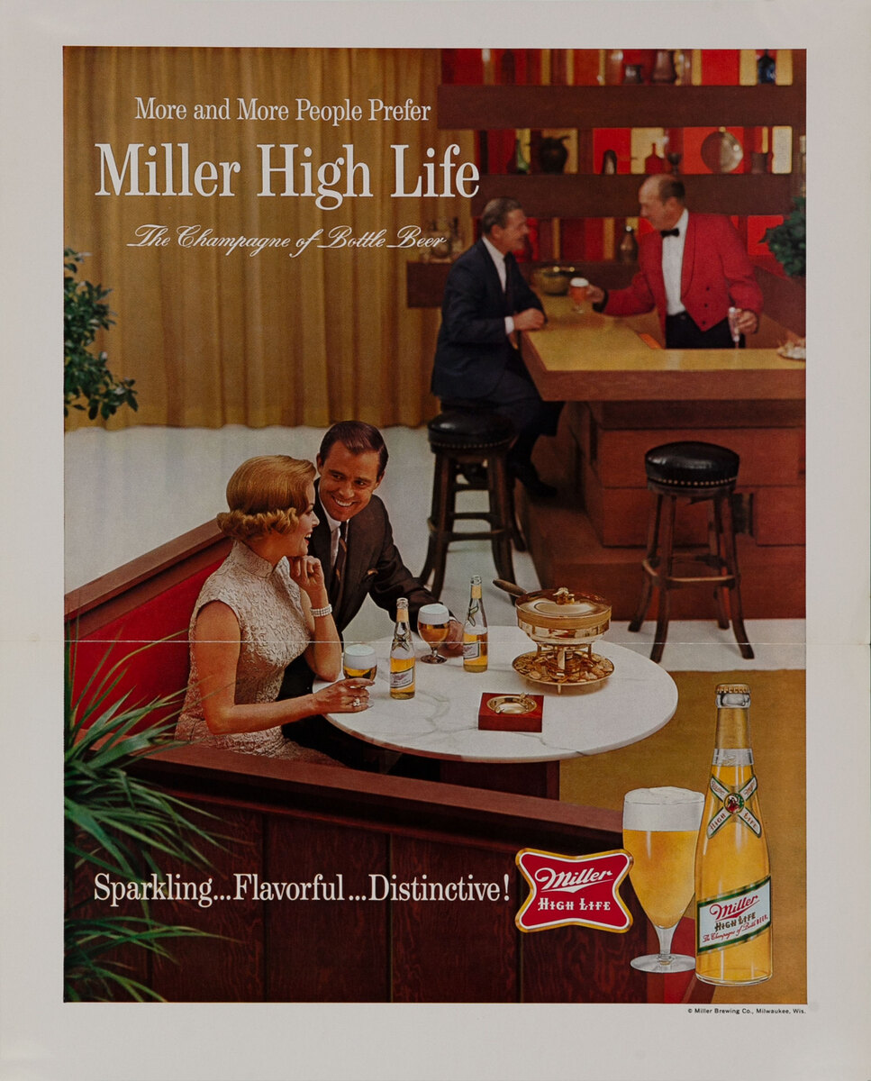 More and More People Prefer  Miller High Life Beer, The Champagne of Bottled Beer - mini poster