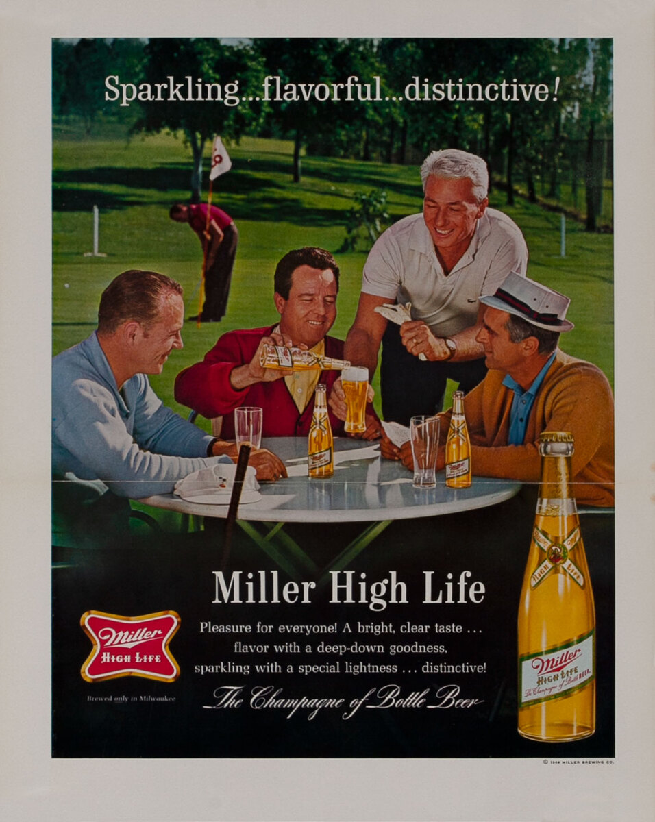 Sparkling…flavorful…distintive!  Miller High Life Beer, The Champagne of Bottled Beer - Mini Poster