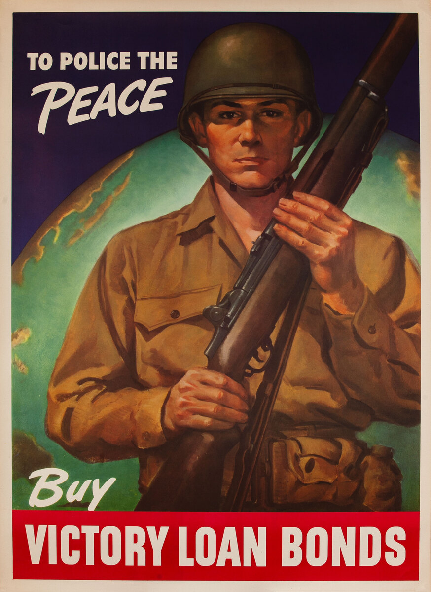 To Police the Peace - Buy Victory Loan Bonds WWII Poster