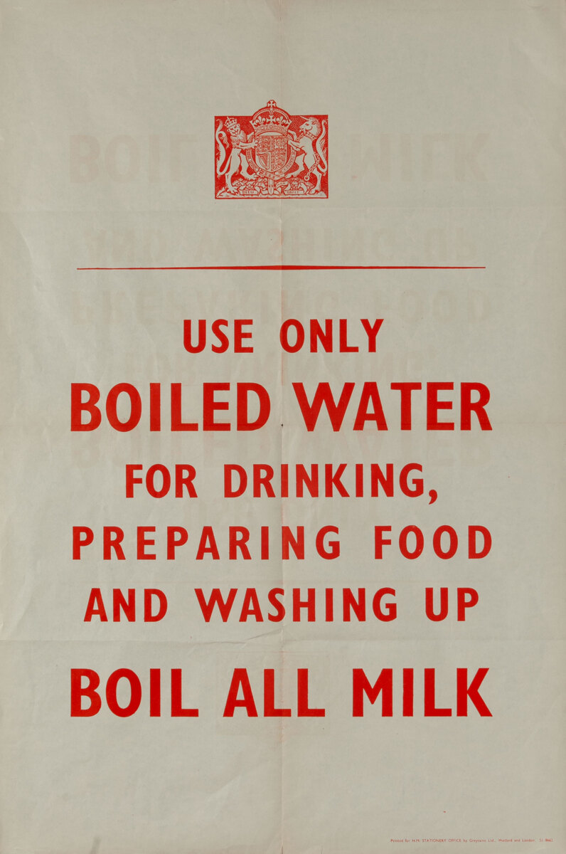 Use Only Boiled Water - Boil All Milk <br>British WWII Health Poster