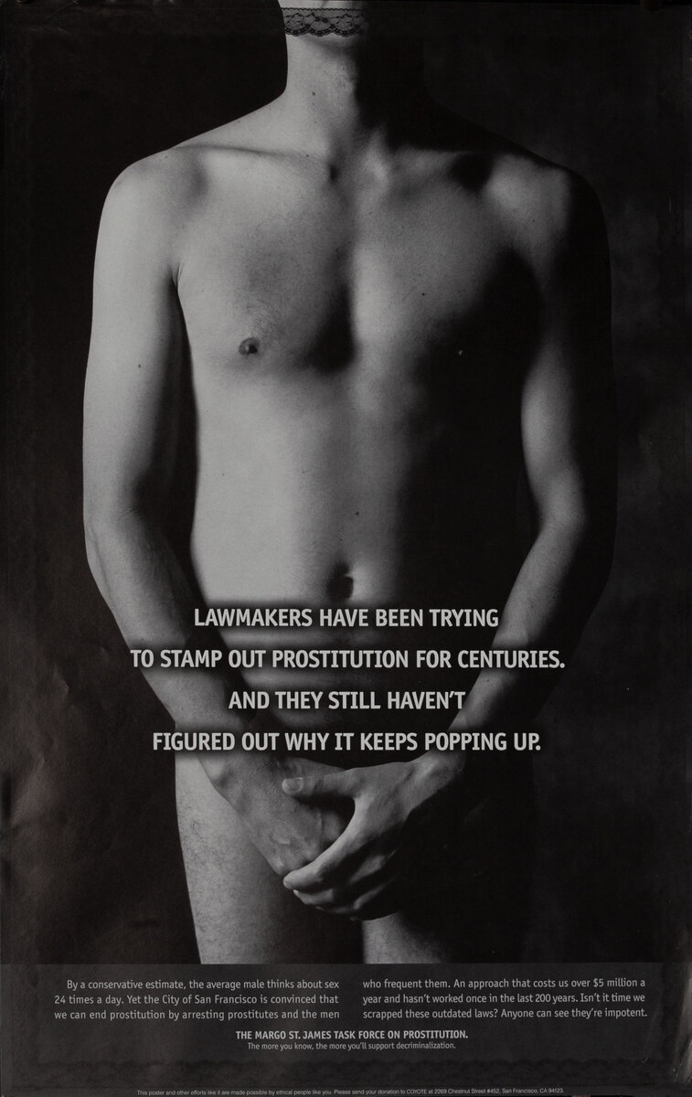 Lawmakers have been Trying to Stamp Out Prostitution for Centuries and Still Haven’t Figured Out Why it Keeps Popping Up. - COYOTE Prostitution Rights Poster 