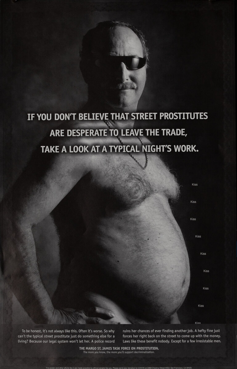 If You Don’t Believe Street Prostitutes are Desperate to leave the Trade, Take a Look at a Typical Night’s Work - COYOTE Prostitution Rights Poster 