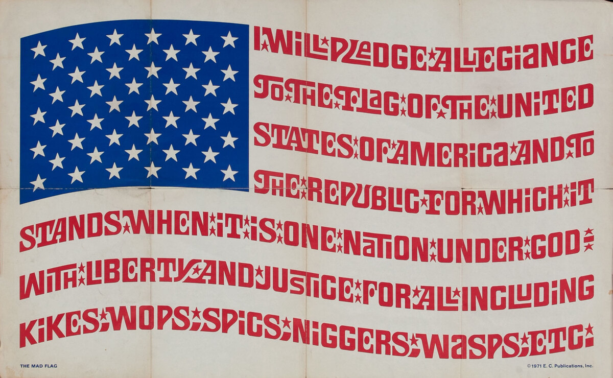 The Mad Flag - I Will Pledge Allegiance Protest Poster