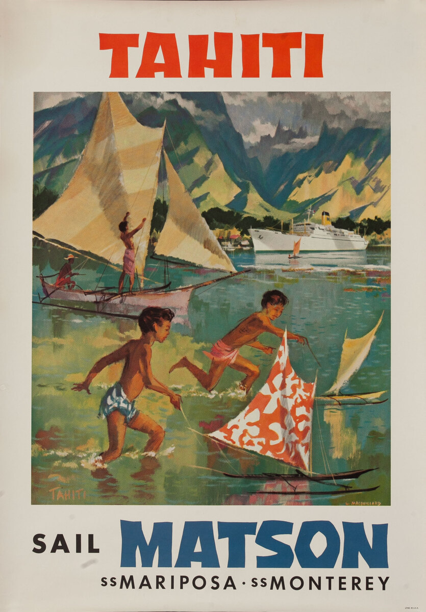 Tahiti Sail Matson SS Mariposa SS Monterey Original Cruise Ship Travel Poster