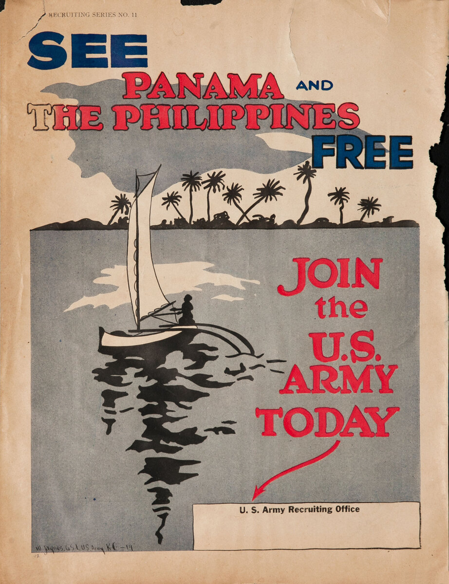 See Panama and the Philippines, Join the U.S. Army Today WWI Recruiting Poster