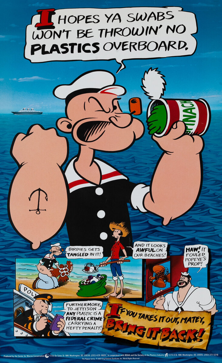 NOAA anti-pollution poster, Popeye says “I hope ya swabs won’t be throwin’no plastic’s overboard” 