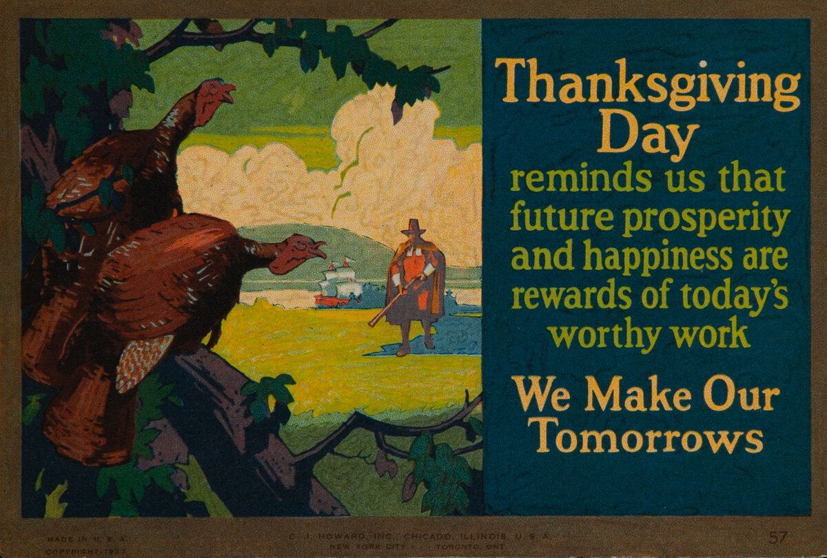 C J Howard Work Incentive Card #57 - Thanksgiving Day, We Make Our Tomorrows