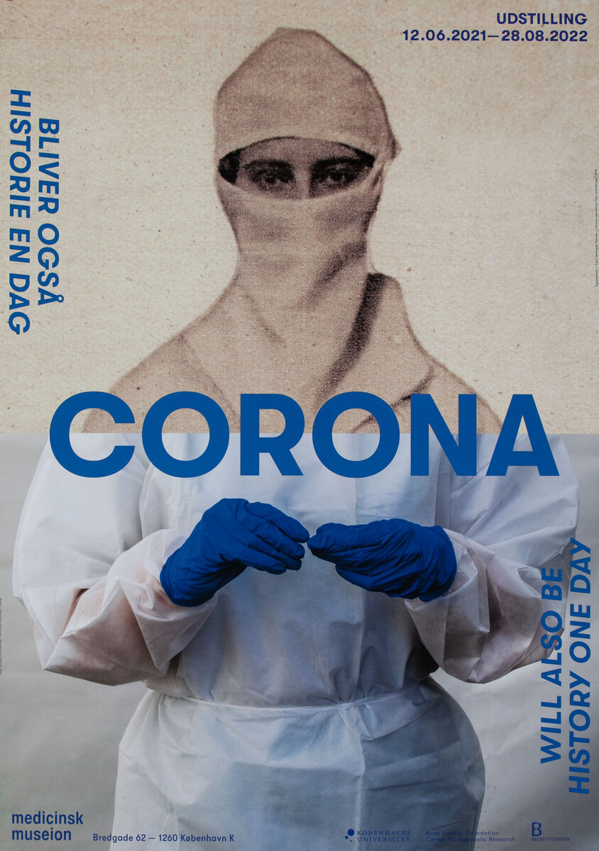Corona Will Also be History One Day - Danish Medical Museum Exhibition Poster