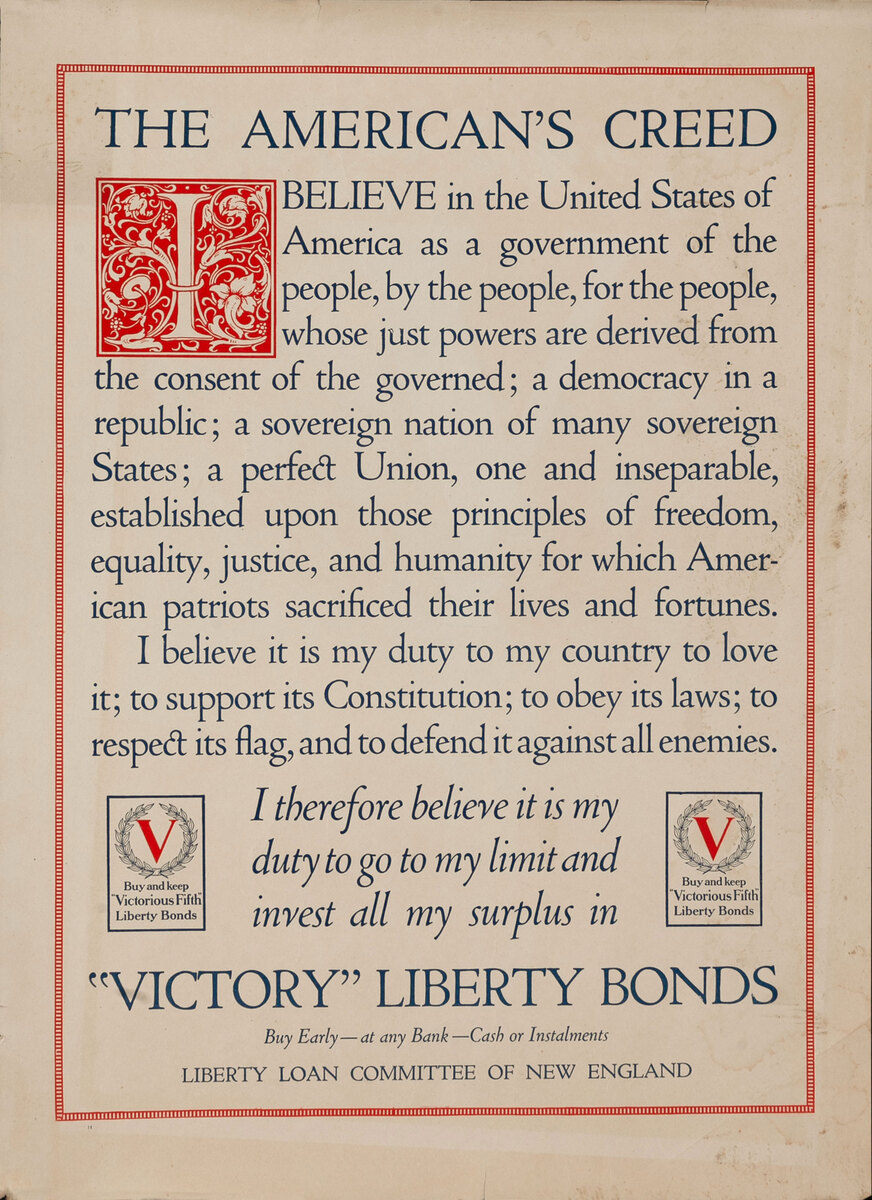 The American's Creed <q>Victory</q> Liberty Bonds -WWI Poster