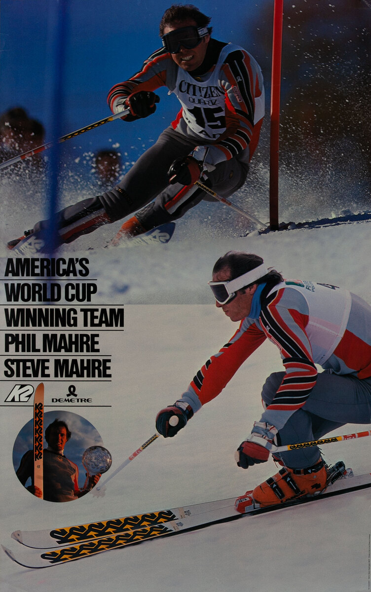 America's World Cup Winning Team Phil Mahre and Steve Mahre - K2 Poster