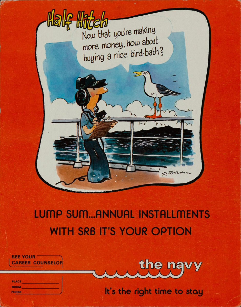Half Hitch - Vietnam War Navy Recruitment Poster - Lump Sum… Annual Installments With SRB It’s Your Option