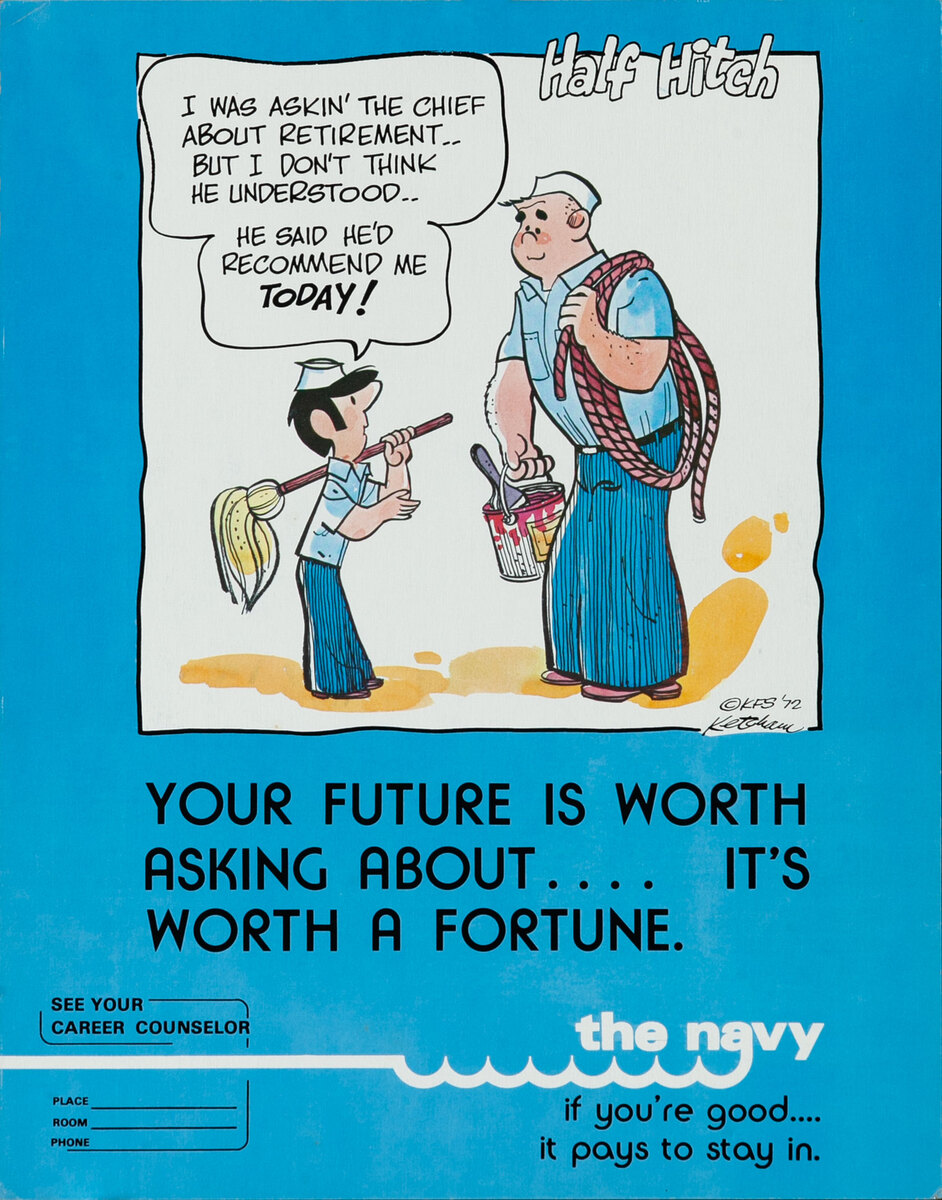 Half Hitch - Vietnam War Navy Recruitment Poster - Your Future is Worth Asking About… It’s Worth a Fortune