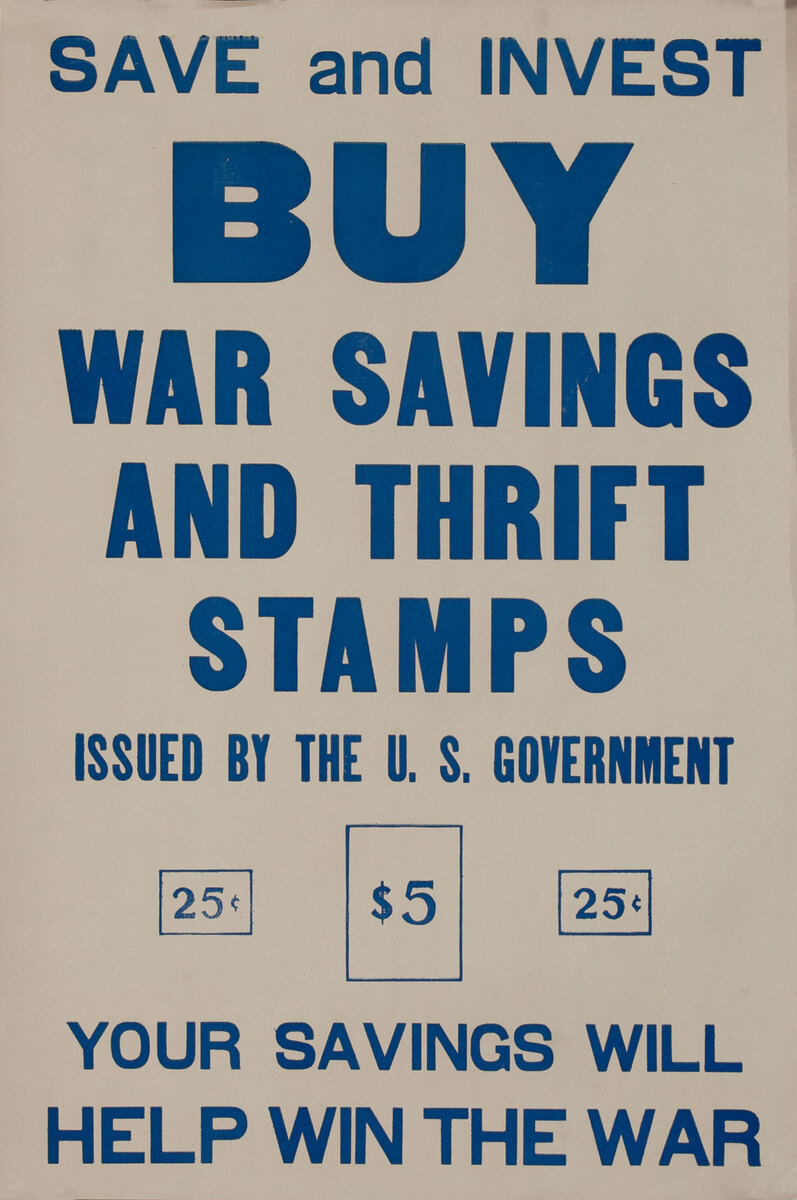 WWI Buy War Saving and Thrift Stamps Your Savings Will Help Win the War Original Poster