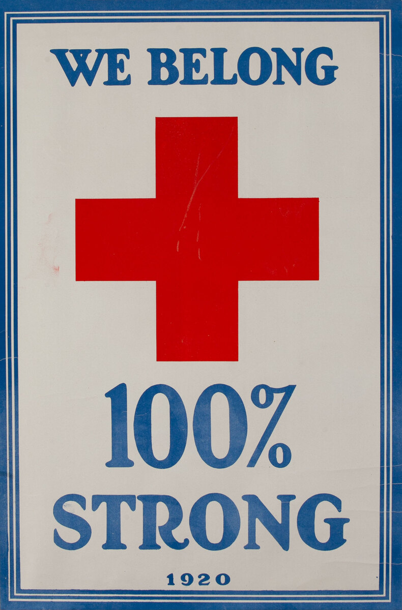 We Belong 100% Strong 1920, Original WWI American Red Cross Poster