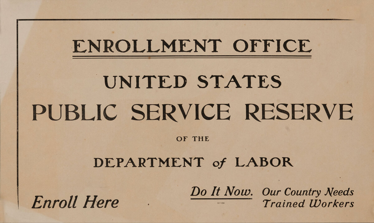 Enrollment Office United States Public Reserve of the Department of Labor Original WWI Poster