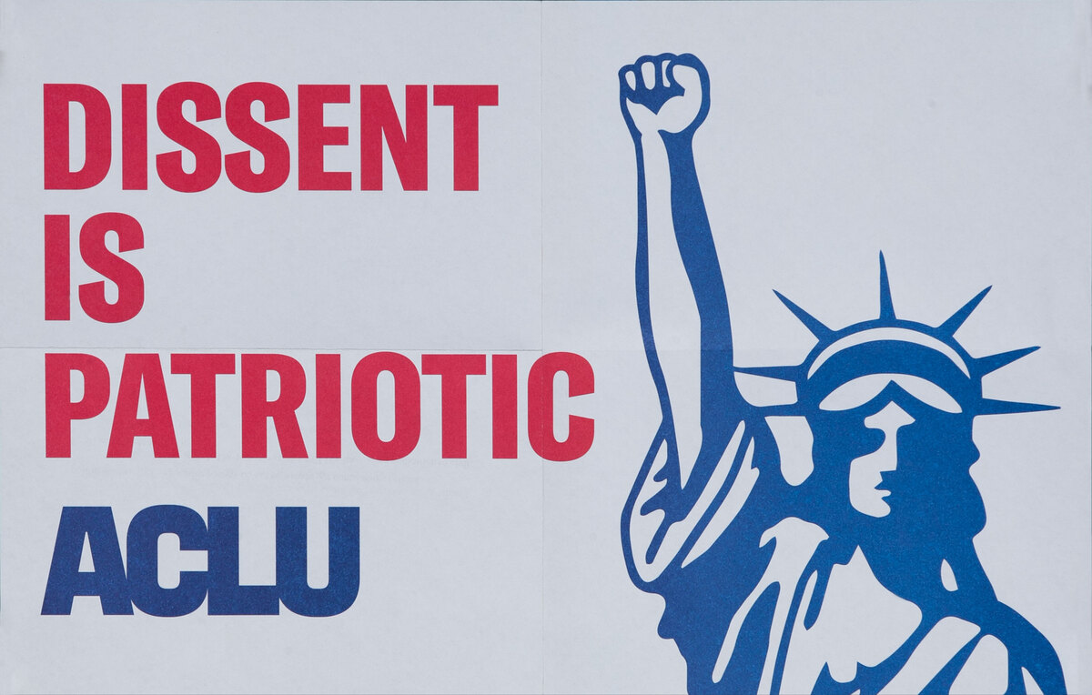 Dissent is Patriotic ACLU Original Poster