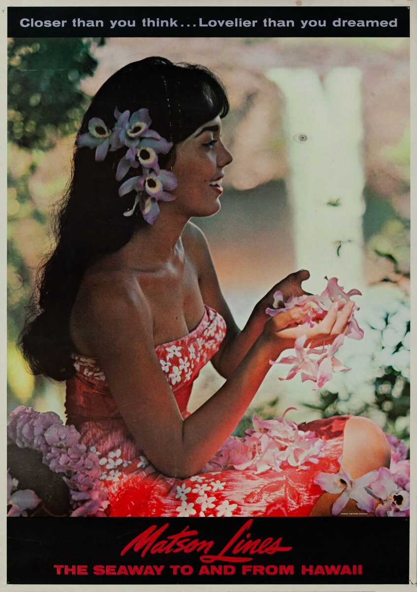 Hawaii - Closer than you think...Lovelier than you dreamed - Original Matson Lines Poster