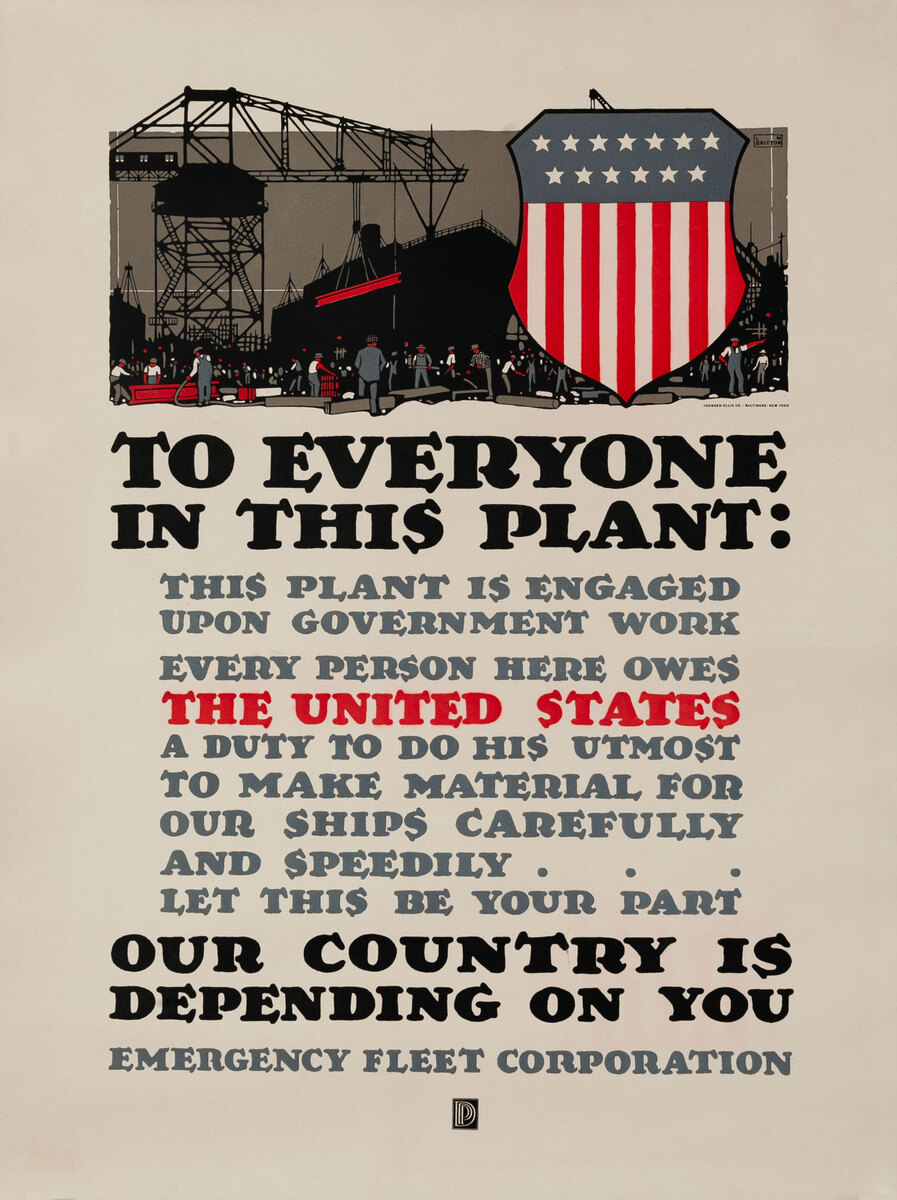 To Everyone in this Plant Our Country is Depending on You Original WWI Emergency Fleet Corporation Poster