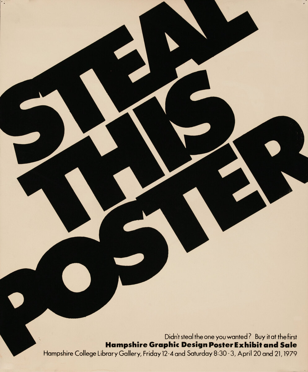 Steal This Poster - Hampshire Graphic Design Poster Exhibit and Sale Original Poster