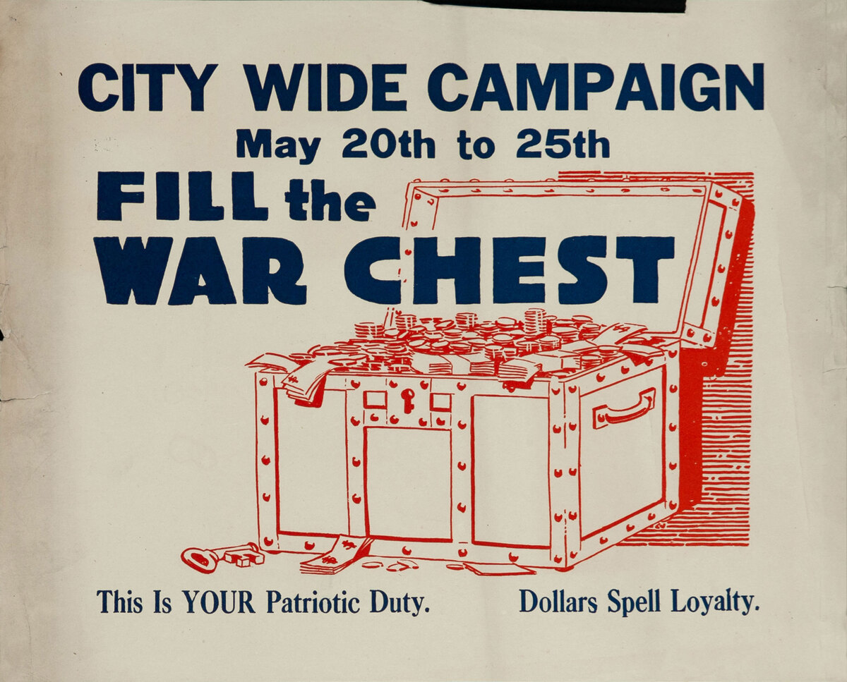 City Wide Campaign May 20th to 25th Fill the War Chest Original WWI Poster