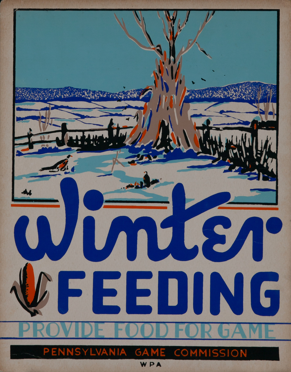 Winter Feeding Provide Food For Game Original Pennsylvania Game Commission WPA Poster