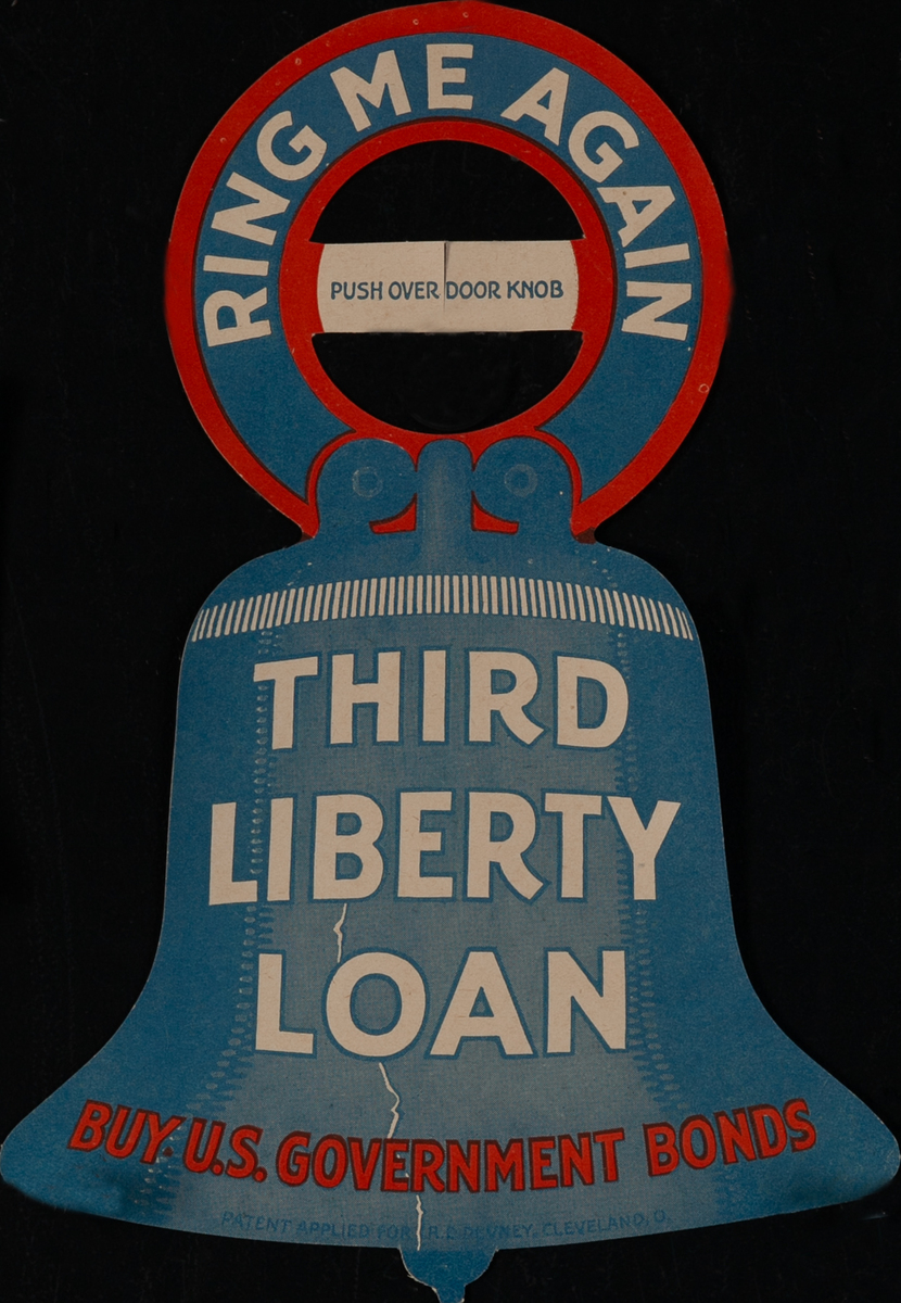 Ring Me Again Third Liberty Loan Buy U.S. Government Bonds Original WWI Door Knob Sign