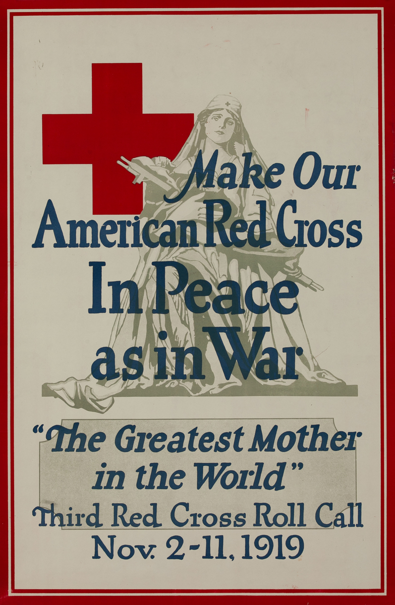 Make Our American Red Cross in Peace as in War Original WWI Red Cross Poster