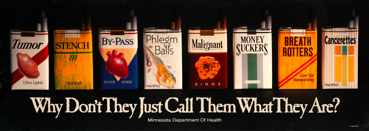 Why Don't They Just Call Them What They Are? Original Anti-Cigarette Poster