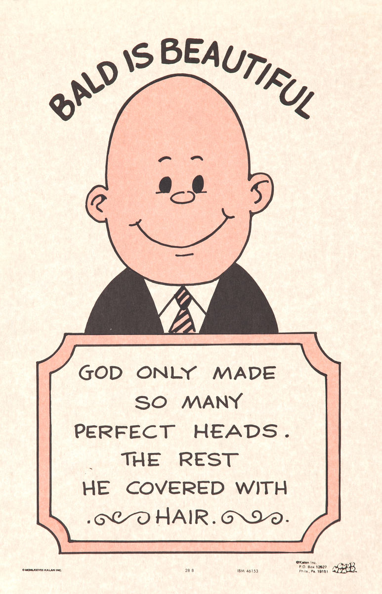 Comic Good Humor Poster - Bald is Beautiful