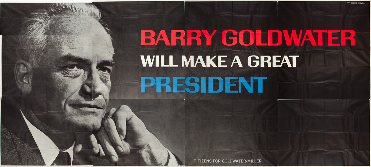 Barry Goldwater Will Make a Great President Original Presidential Campaign Billboard