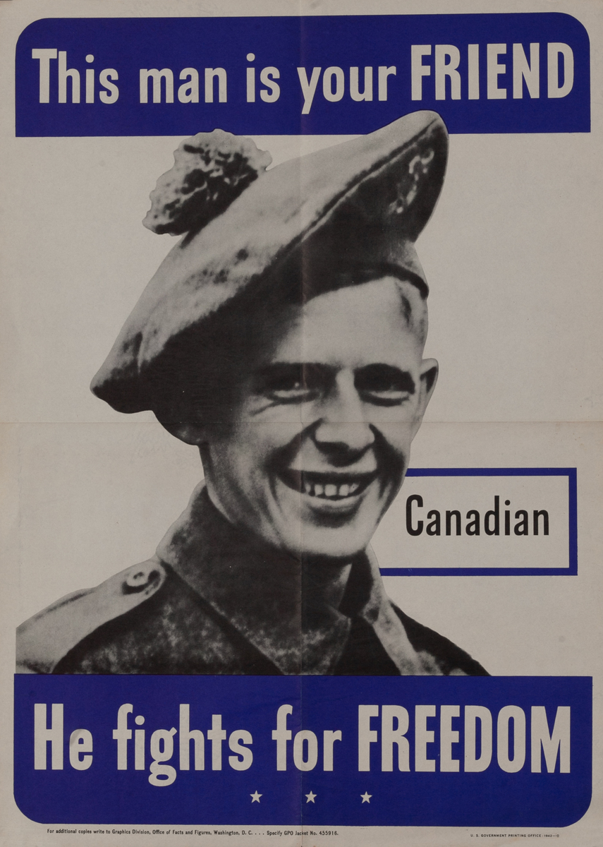 This Man is Your Friend, He fights for Freedom Original WWII Poster Canadian