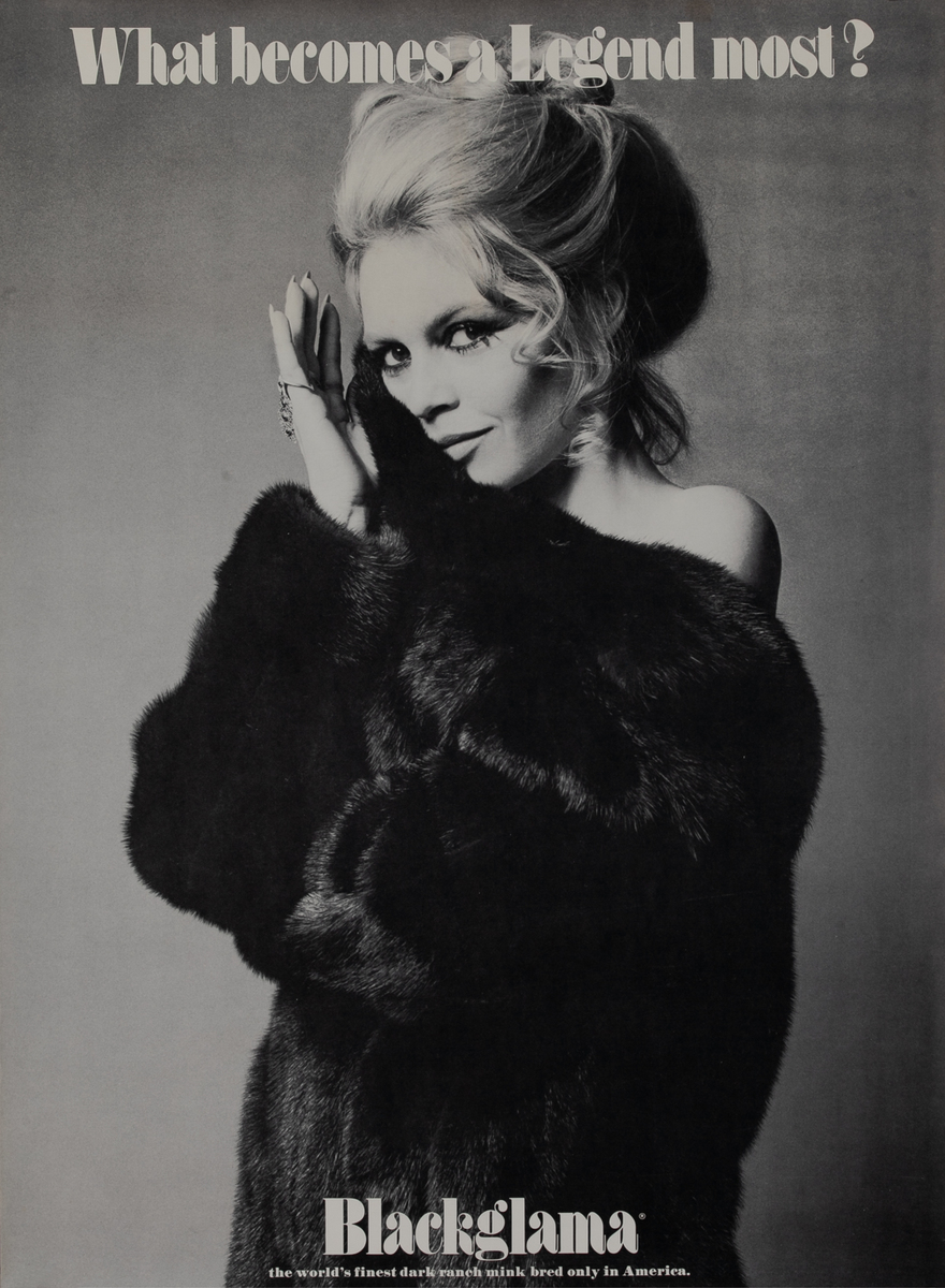 Blackglama Fur, What Becomes a Legend Most? Original Advertising Poster, Bridget Bardot
