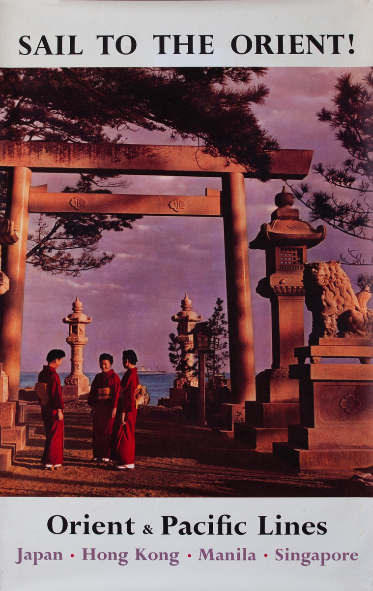Sail to the Orient! Orient & Pacific Lines Japan Hong Kong Manila Singapore Original Cruise Line Travel Poster