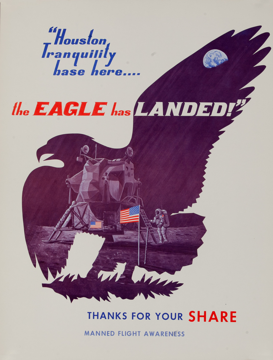 Houston, Tranquility Base Here,  The Eagle has Landed Poster