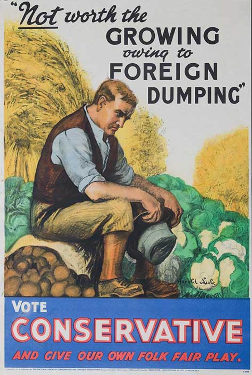 Not Worth Growing Owing to Foreign Dumping Original British Conservative Party Political Poster C525