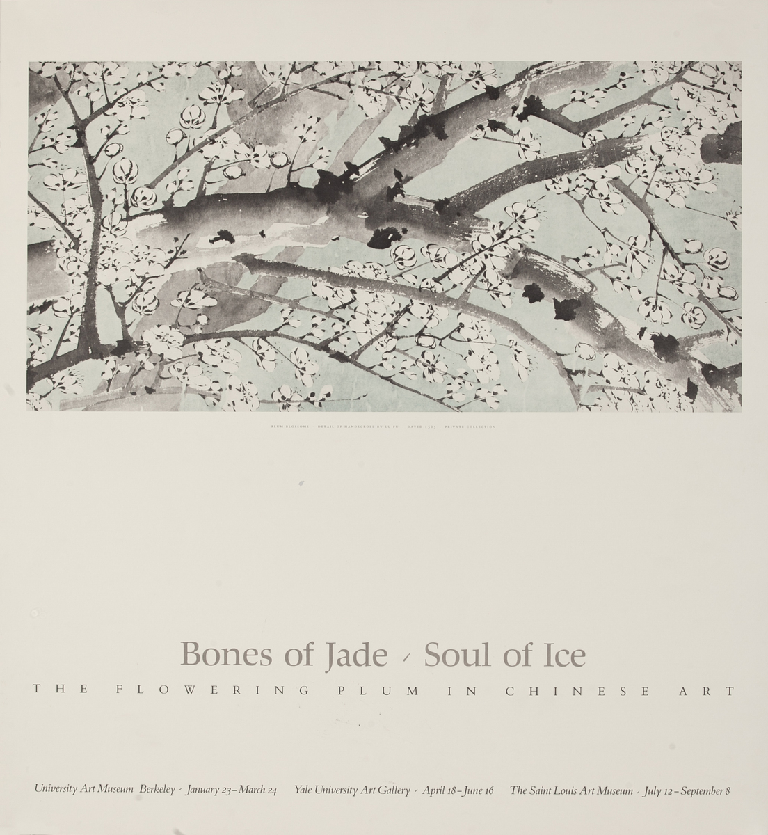 Bones of Jade Soul of Ice The Flowering Plum in Chinese Art Exhibit Poster