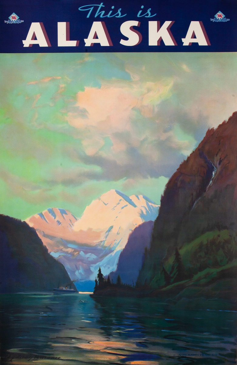 This is Alaska,  Alaska Steamship Company Travel Poster