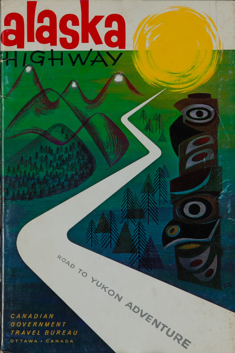 Alaska Highway Road to Yukon Adventure Canadian Travel Brochure
