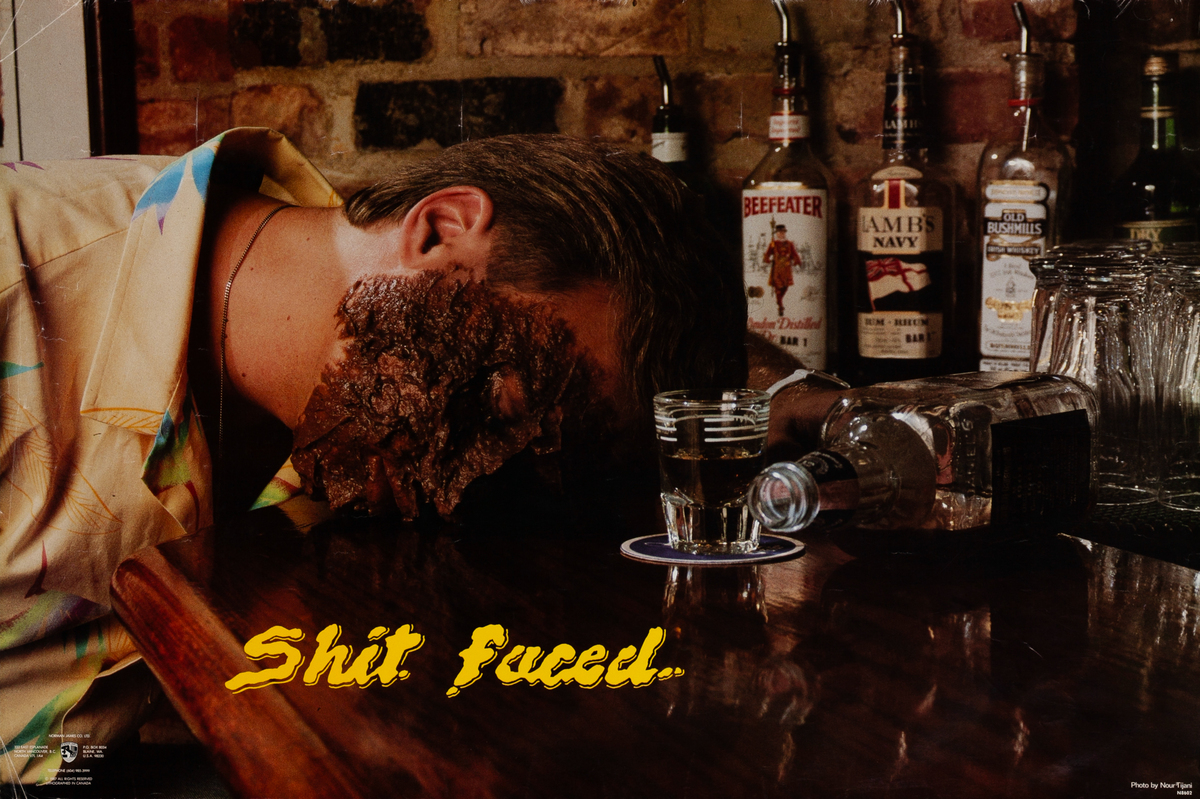 Shit Faced Original Headshop Poster