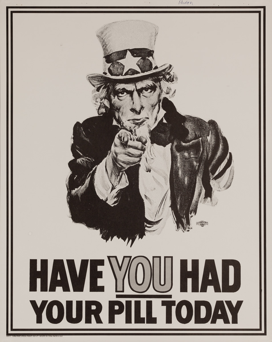 Uncle Sam Have You Had Your Pill Today Protest Original Vintage Poster