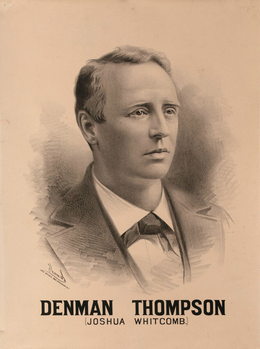 Original 19th Century Theatre Poster Denman Thompson (Joshua Whitcomb)