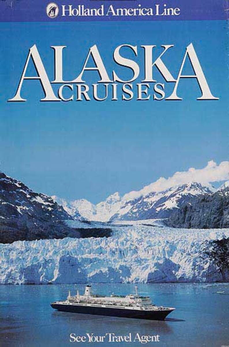 Holland America Line Alaska Cruises Travel Poster