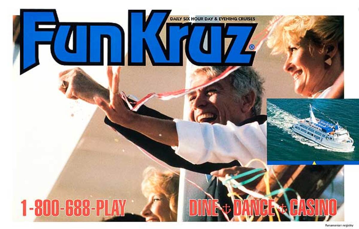 Fun Cruz Daily Six Hour Day and Evening Cruises Original Poster