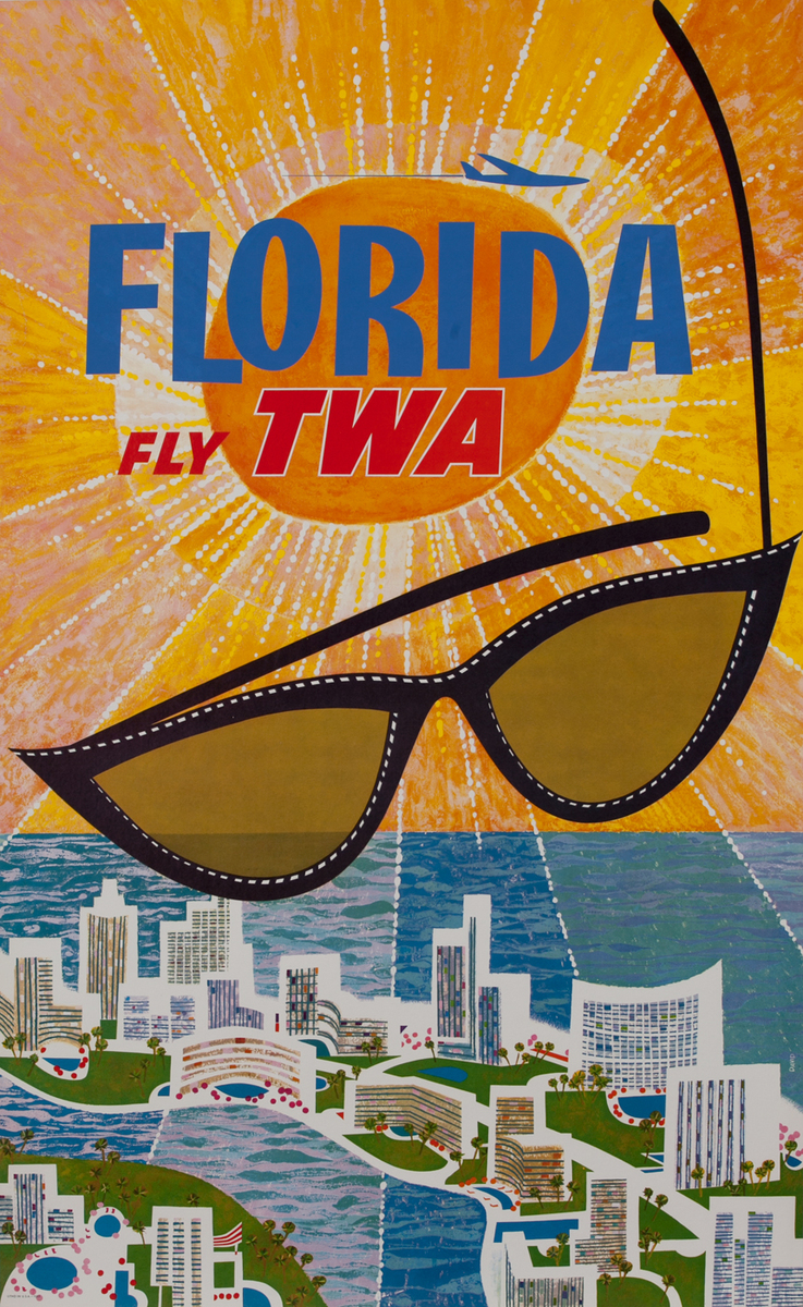 Florida Fly TWA Sunglasses Original American Travel Poster