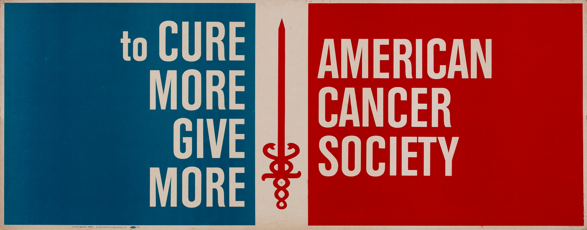 American Cancer Society Original Charity Poster To Cure More Give More