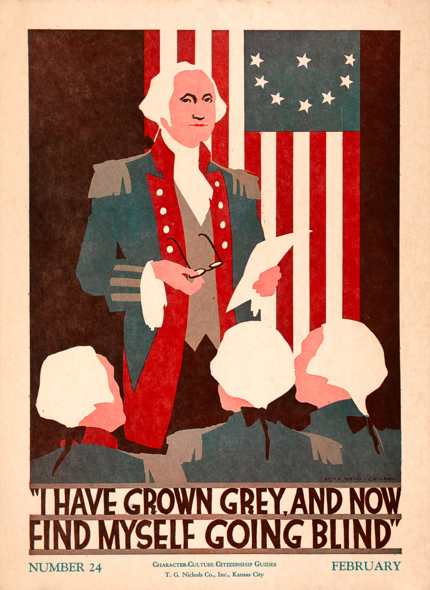 I Have Grown Grey George Washington - Character Culture Citizenship Guides Poster #24