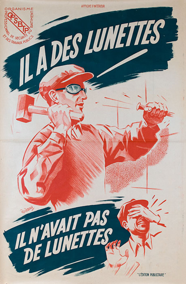 French Worker Safety Poster Wear Your Glasses - Il A Des Lunettes