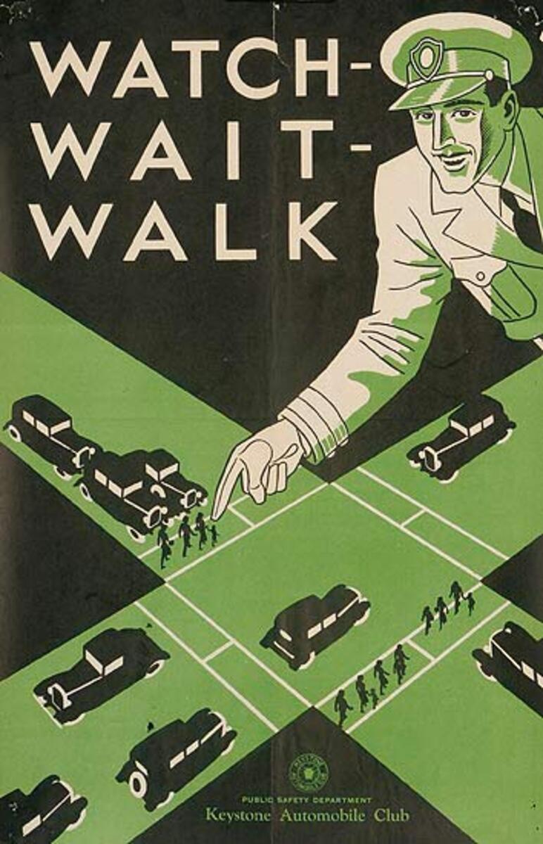 Watch Wait Walk Original Vintage Auto Safety Poster