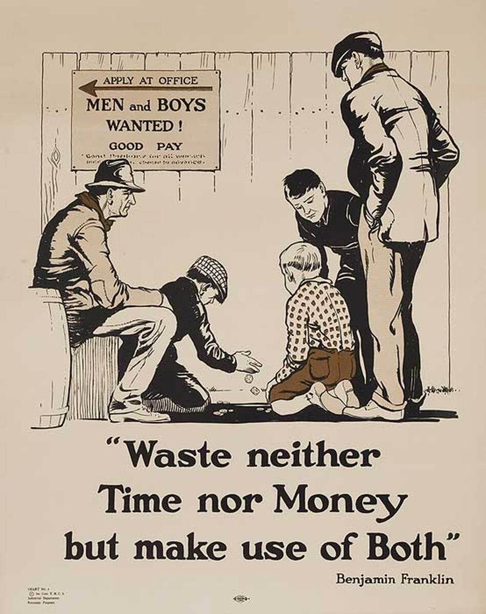 Waste Neither Time Nor Money Original YMCA Citizenship Poster