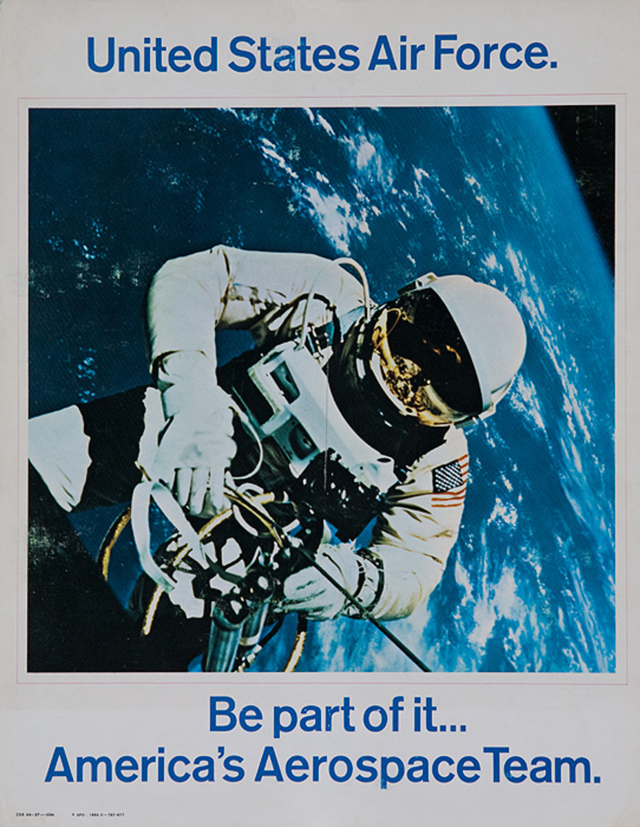 United States Air Force, Be a Part of it America's Aerospace Team Original Vietnam Era Recruiting Poster Astronaut